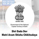 Shri Dada Dev Matri Avum Shishu Chikitsalaya (Dada Dev Hospital), New Delhi